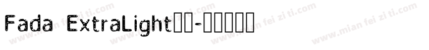 Fada ExtraLight字体字体转换